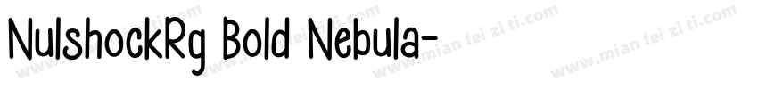 NulshockRg Bold Nebula字体转换